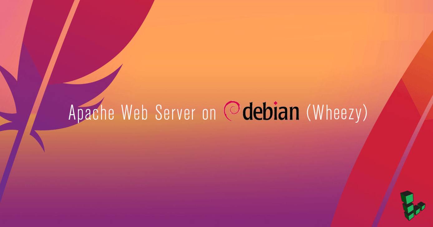 Apache Web Server on Debian Apache Web Server on Debian